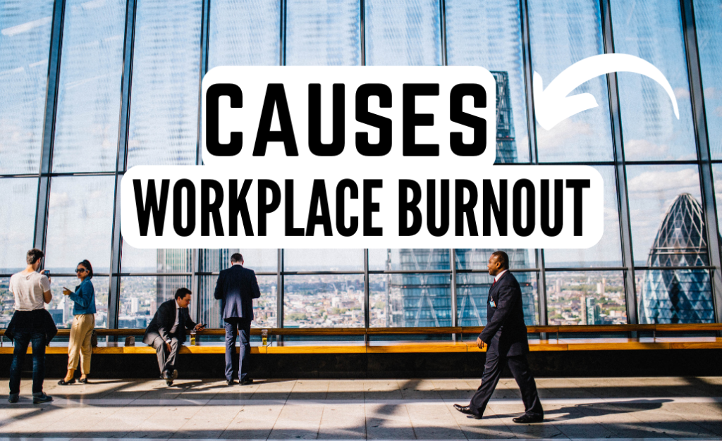 Workplace Burnout