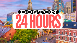 24 HOURS in Boston