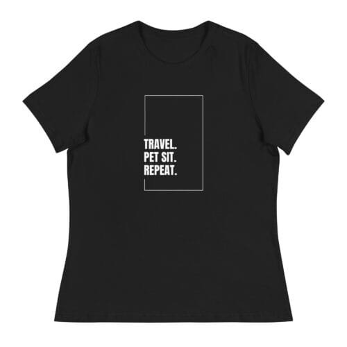 Travel. Pet Sit. Repeat. Women's Relaxed T-Shirt - Image 6